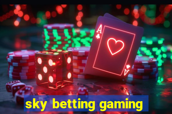 sky betting gaming